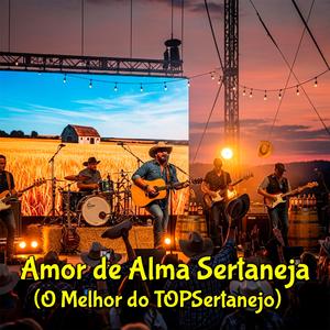 Amor no Sertão (O Melhor do TOPSertanejo)