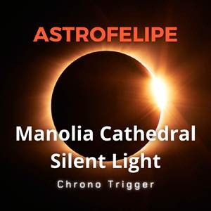 Manolia Cathedral (from "Chrono Trigger") (Cover Version)