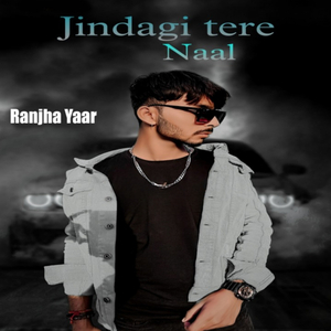 Jindagi Tere Naal