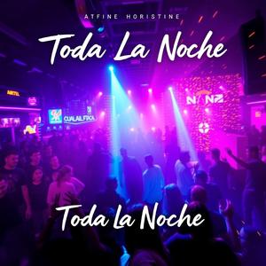 Toda la Noche
