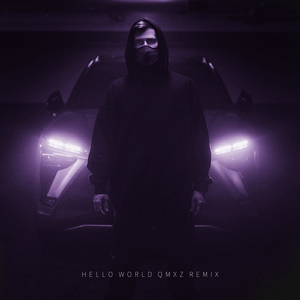 Hello World (QMXZ Remix)