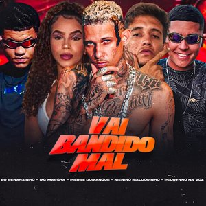 Vai Bandido Mal