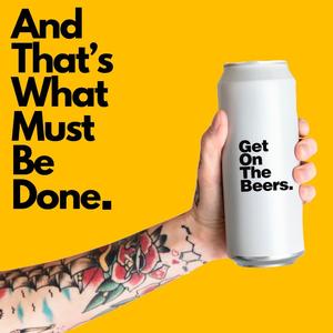 Get On The Beers (feat. Mashd N Kutcher & Dan Andrews)