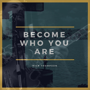 Become Who You Are