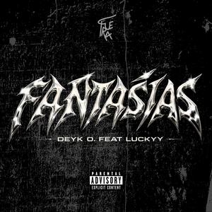 FANTASÍAS (feat. Luckyy)