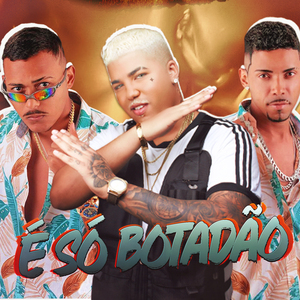 É Só Botadão