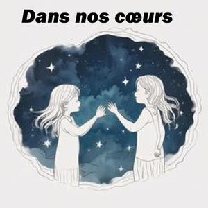 Dans nos cœurs
