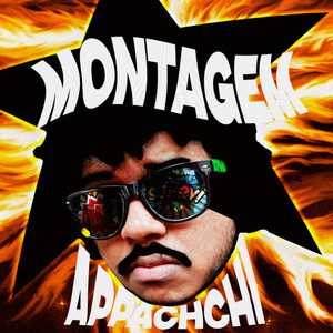 MONTAGEM APPACHCHI