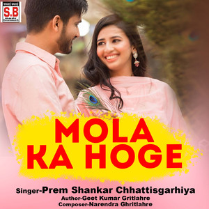 Mola Ka Hoge