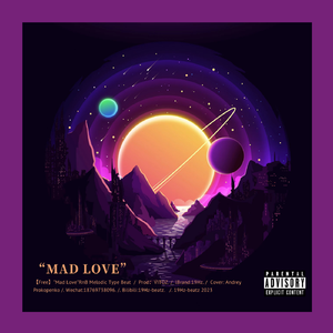 "Mad Love”RnB Melodic Type Beat