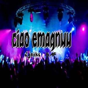 Ciao emagnuu