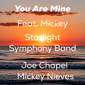 You Are Mine (feat. Mickey)