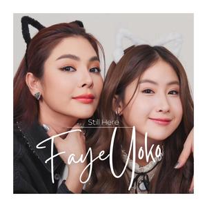 Still Here, FayeYoko