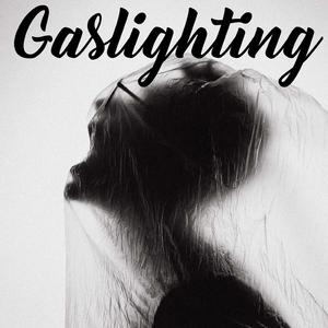 Gaslighting
