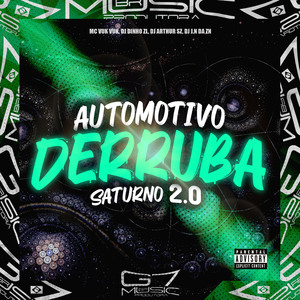 Automotivo Derruba Saturno 2.0