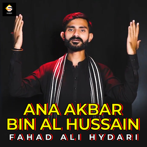 Ana Akbar Bin Al Hussain