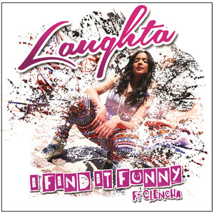 I Find It Funny (feat. Clencha)