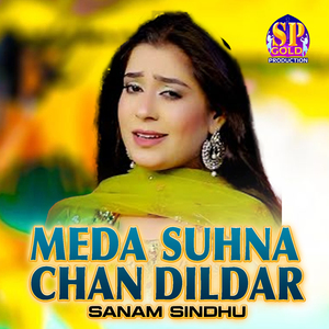 Meda Suhna Chan Dildar