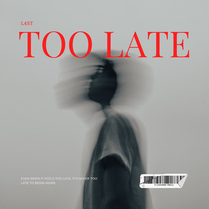 Too Late
