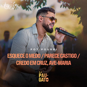 Esqueçe o Medo e Vem / Parece Castigo / Credo em Cruz Ave Maria