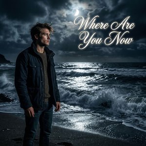 Where Are You Now