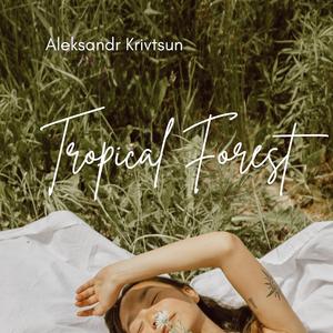 Tropical Forest