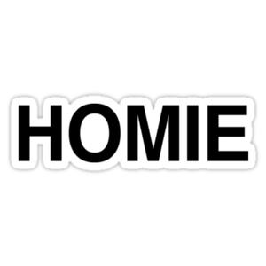 HOMIE