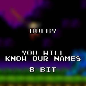 You Will Know Our Names 8 Bit (Xenoblade Chronicles)