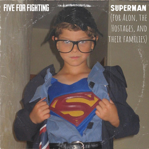 Superman (For Alon, the Hostages, and their Families)