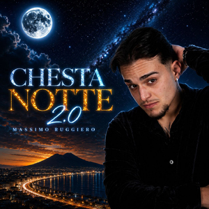 Chesta notte 2.0