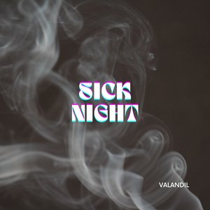 Sick Night (Original mix)