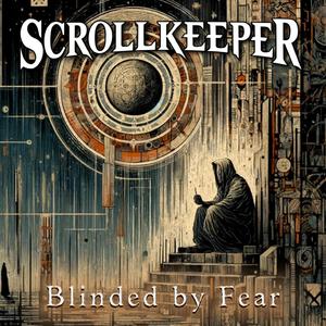 Blinded by Fear