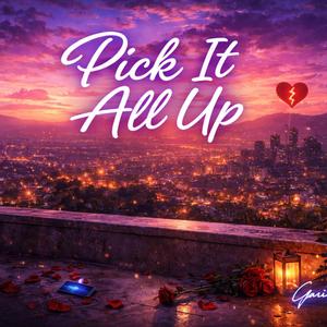 Pick It All Up