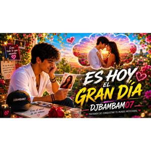 ES HOY EL GRAN DIA
