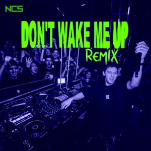 Don't Wake Me Up (MADZI Remix)