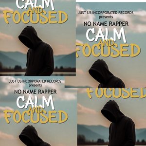 Calm and Focused