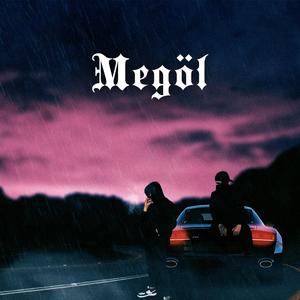 Megöl (feat. LyE)