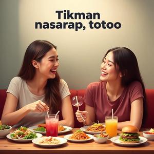 Tikman masarap totoo