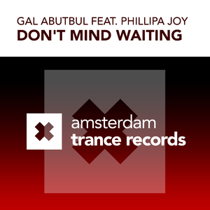 Don't Mind Waiting (Gal Abutbul & David Mimram Edit)