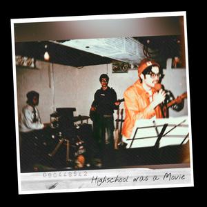 Highschool was a Movie