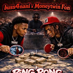 Ping Pong (feat. Buss4Nani)