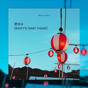 夏休み (Raffy's Diary Theme)