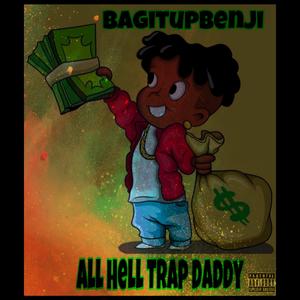 All Hell Trap Daddy