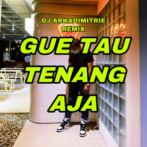 Gue Tau Tenang Aja Makanya Kacang New Version (Fullbass)