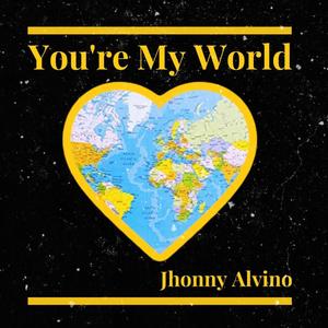 You're My World