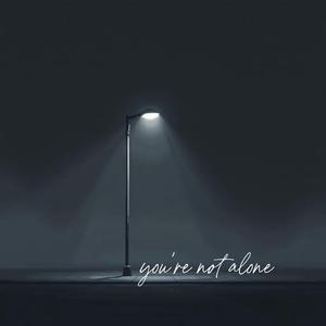 you're not alone