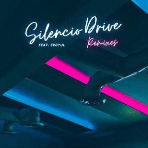 Silencio Drive (VAAV Social Club Remix)