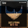 East & Young - With You (Extended Mix)