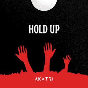Hold Up