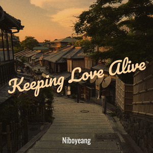 Keeping Love Alive